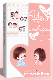 Truyện Mình Yêu Nhau Đi