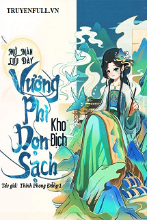 Truyện Mở Màn Lưu Đày Vương Phi Dọn Sạch Hoàng Thành