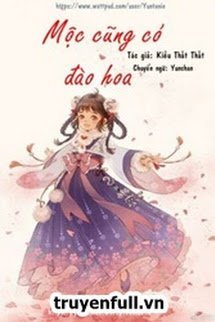 Truyện Mộc Cũng Có Đào Hoa