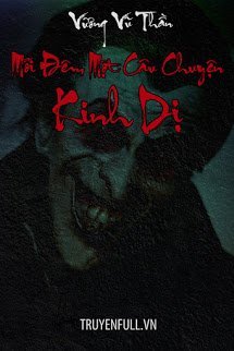 Truyện Mỗi Đêm Một Câu Chuyện Kinh Dị