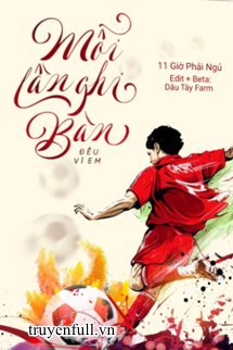 Truyện Mỗi Lần Ghi Bàn Đều Vì Em