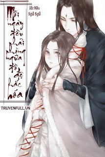 Truyện Mỗi Ngày Đều Phải Phòng Ngừa Đồ Đệ Hắc Hóa