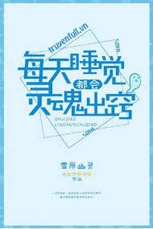 Truyện Mỗi Ngày Đi Ngủ Đều Xuất Hồn