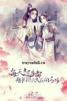 Truyện Mỗi Ngày Thức Dậy Đều Thấy Đôi Phu Phu Kiểu Mẫu Đòi Chia Tay