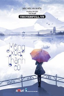 Truyện Mộng Xưa Thành Cũ
