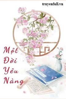 Truyện Một Đời Yêu Nàng