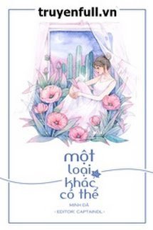 Truyện Một Loại Khác Có Thể
