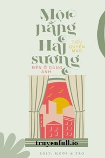 Truyện Một Nắng Hai Sương Đến Ngủ Cùng Anh