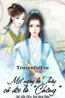 Truyện Một Ngày Là Thầy, Cả Đời Là Chồng