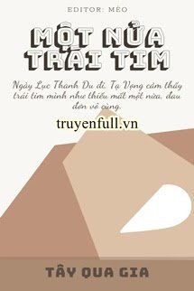 Truyện Một Nửa Trái Tim