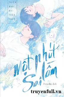 Truyện Một Phút Sai Lầm