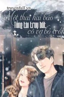 Truyện Một Thai Hai Bảo Tổng Tài Truy Bắt Cô Vợ Bỏ Trốn