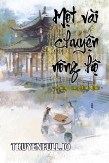 Truyện Một Vài Chuyện Nông Hộ - Lãng Lãng Minh Nhật