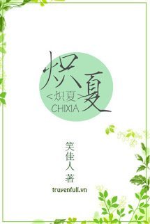 Truyện Mùa Hạ Nồng Nhiệt