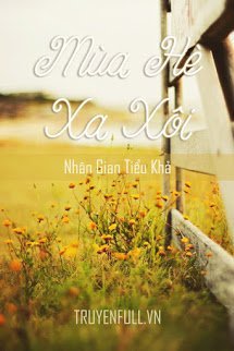 Truyện Mùa Hè Xa Xôi