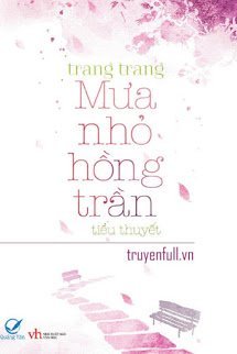 Truyện Mưa Nhỏ Hồng Trần