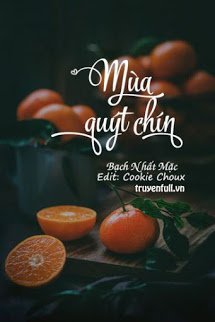 Truyện Mùa Quýt Chín