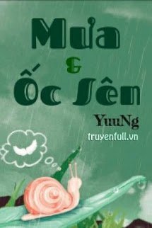 Truyện Mưa Và Ốc Sên