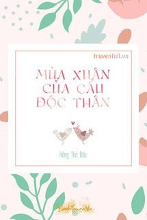 Truyện Mùa Xuân Của Chó Độc Thân