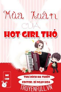 Truyện Mùa Xuân Của Hot Girl Thỏ