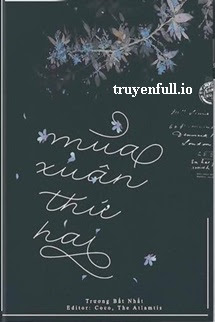 Truyện Mùa Xuân Thứ Hai - Trương Bất Nhất