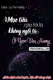 Truyện Mục Tiêu Của Tôi Là Không Ngồi Tù