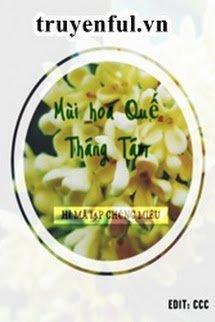 Truyện Mùi Hoa Quế Tháng Tám