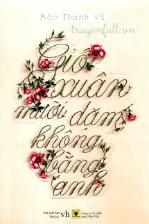 Truyện Mười Dặm Gió Xuân Không Bằng Em