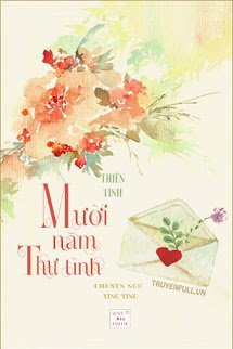 Truyện Mười Năm Thư Tình