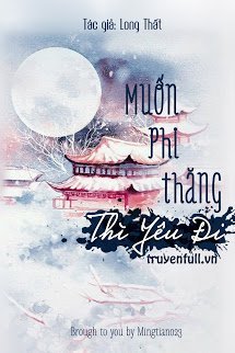 Truyện Muốn Phi Thăng Thì Yêu Đi