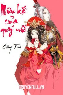 Truyện Mưu Kế Của Quý Nữ