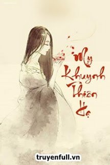 Truyện Mỵ Khuynh Thiên Hạ