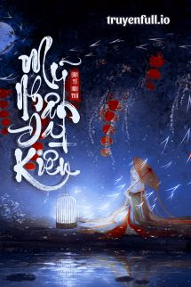 Truyện Mỹ Nhân Đa Kiều - Qua Tử Hòa Trà