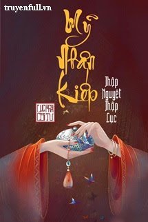 Truyện Mỹ Nhân Kiếp - Thập Nguyệt Thập Lục