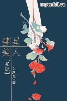 Truyện Mỹ Nhân Sao Chổi