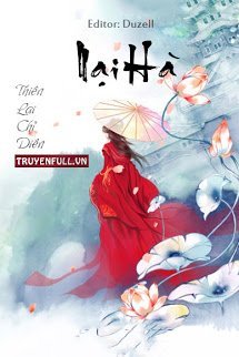 Truyện Nại Hà - Thiên Lại Chỉ Diên