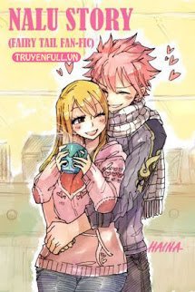 Truyện Nalu Story (Fairy Tail Fanfic)