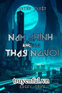 Truyện Nam Chính Không Thay Người