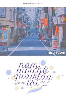 Truyện Nam Chủ Mời Quay Đầu Lại
