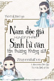 Truyện Nam Độc Giả Xuyên Nhầm Sinh Tử Văn Tổn Thương Không Dứt