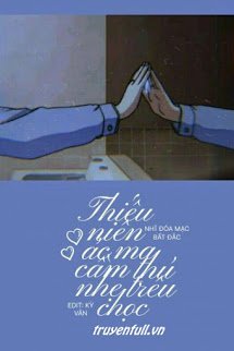 Truyện Nam Thần Quốc Dân: Thiếu Niên Ác Ma Cầm Thú, Nhẹ Trêu Chọc