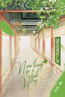 Truyện Năm Tháng Ấp Ủ Tình Nồng