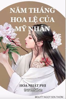 Truyện Năm Tháng Hoa Lệ Của Mỹ Nhân