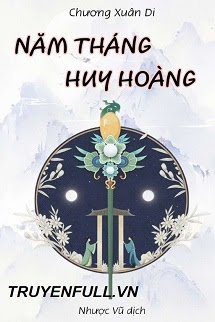 Truyện Năm Tháng Huy Hoàng