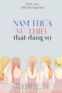 Truyện Nam Thừa Nữ Thiếu Thật Đáng Sợ