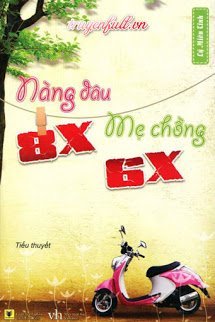 Truyện Nàng Dâu 8X, Mẹ Chồng 6X