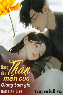 Truyện Nàng Dâu Thân Mến Của Giang Tam Gia