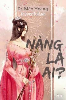 Truyện Nàng Là Ai?