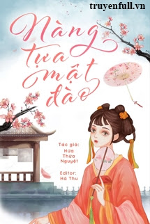 Truyện Nàng Tựa Mật Đào