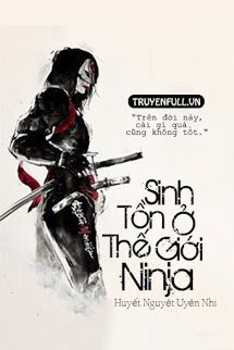 Truyện [Naruto Fanfic] Sinh Tồn Ở Thế Giới Ninja